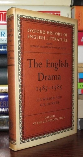The English Drama, 1485-1585 (Oxford History of English Literature, Volume 4, Part 1)