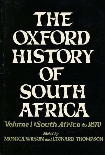 The Oxford history of South Africa, Vol.1: South Africa to 1870