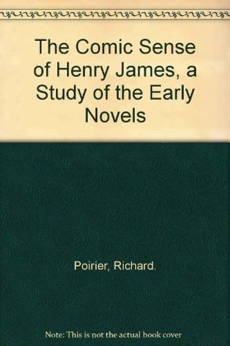 The Comic Sense of Henry James: A Study of the Early Novels