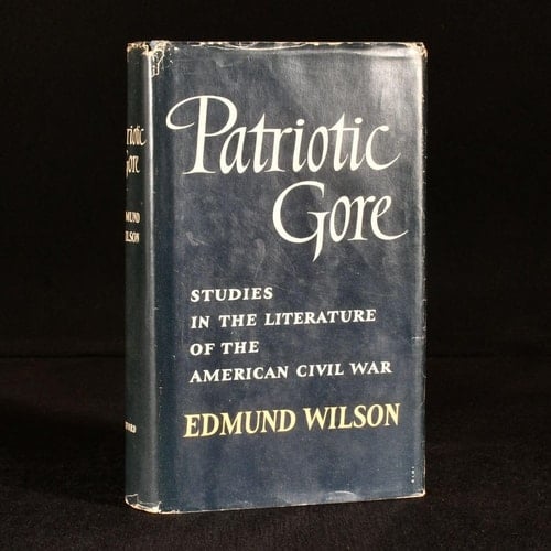 Patriotic Gore: Studies in the Literature of The American Civil War