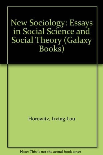 New Sociology: Essays in Social Science and Social Theory