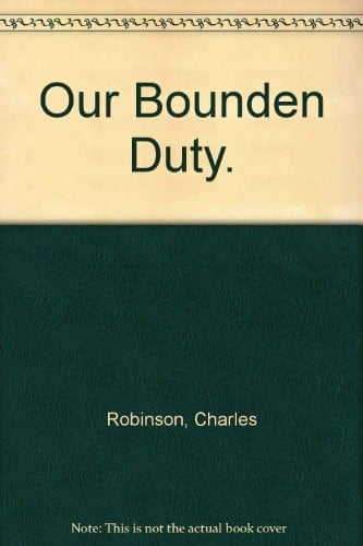 Our Bounden Duty: A Manual of Devotion for Communicants