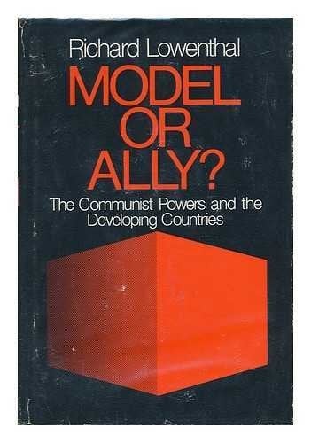 Model or Ally?: The Communist Powers and the Developing Countries