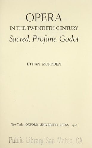 Opera in the Twentieth Century: Sacred, Profane, Godot