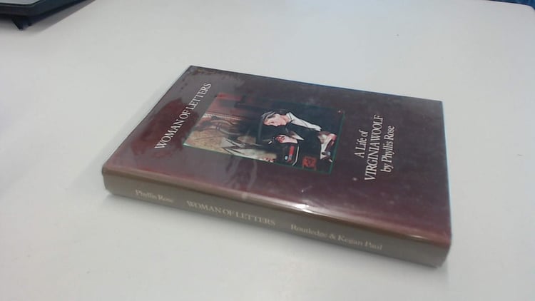 Woman of Letters: A Life of Virginia Woolf