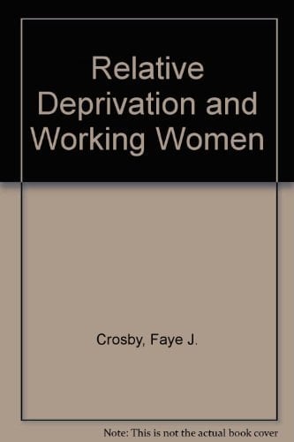 Relative Deprivation and Working Women
