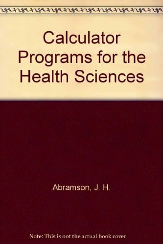 Calculator Programs for the Health Sciences