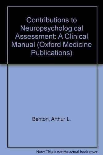 Contributions to Neuropsychological Assessment: A Clinical Manual