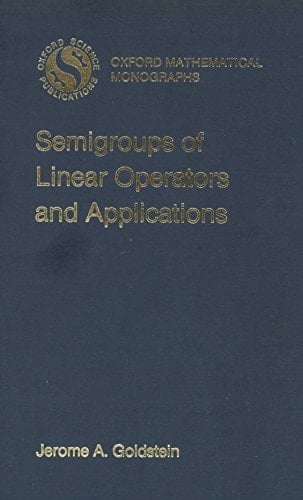 Semigroups of Linear Operators and Applications (Oxford Mathematical Monographs)
