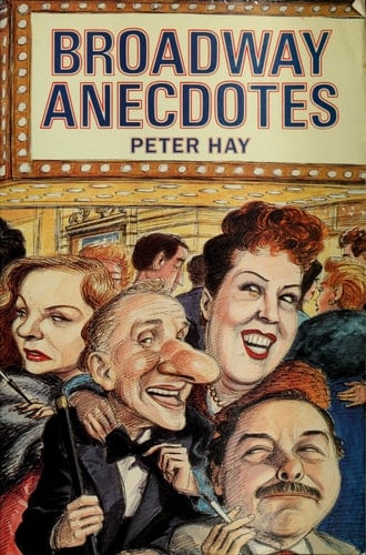 Broadway Anecdotes