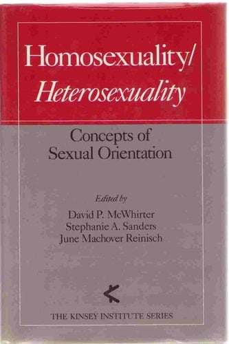 Homosexuality/Heterosexuality: Concepts of Sexual Orientation (Kinsey Institute Series, 2)