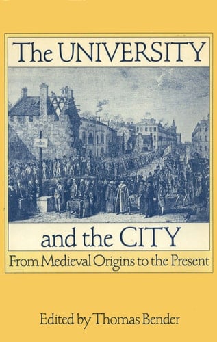 The University and the City: From Medieval Origins to the Present