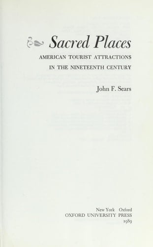 Sacred Places: American Tourist Attractions in the Nineteenth Century