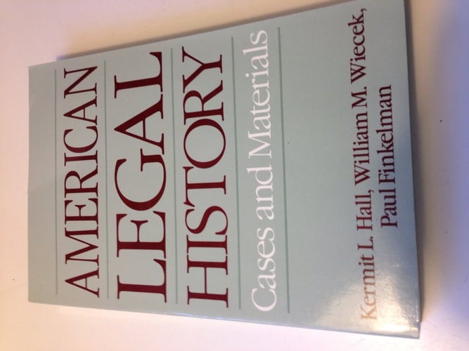 American Legal History: Cases and Materials