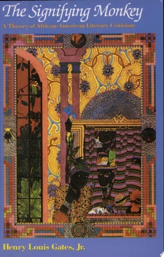 The Signifying Monkey: A Theory of African-American Literary Criticism