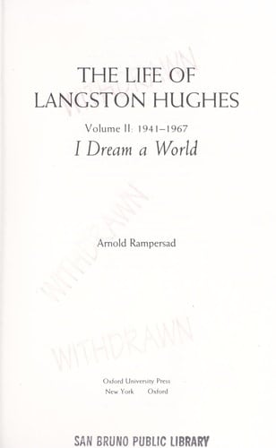 The Life of Langston Hughes: Volume II: 1941-1967: I Dream a World