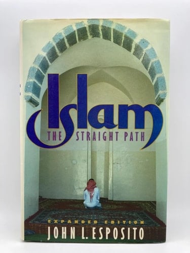 Islam: The Straight Path