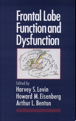 Frontal Lobe Function and Dysfunction