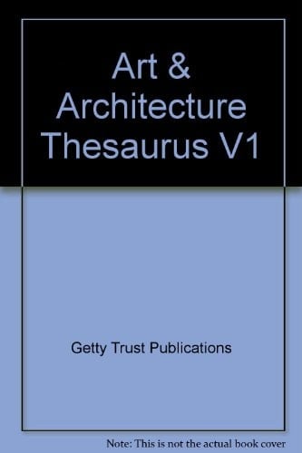 Art & Architecture Thesaurus V1