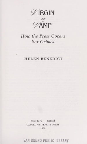 Virgin or Vamp: How the Press Covers Sex Crimes
