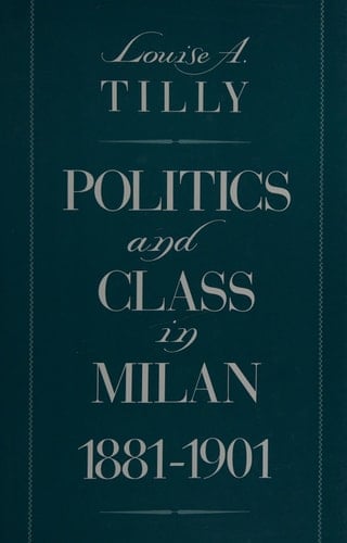 Politics and Class in Milan, 1881-1901