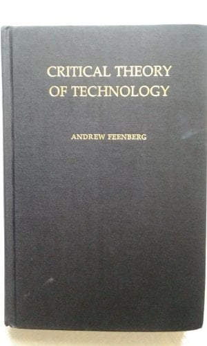 Critical Theory of Technology
