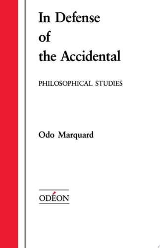 In Defense of the Accidental (Apologie des Zufälligen): Philosophical Studies (Odéon)