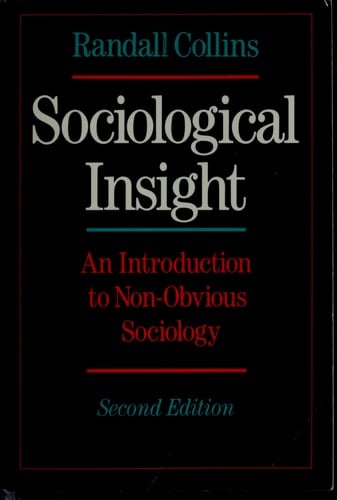 Sociological Insight: An Introduction to Non-Obvious Sociology