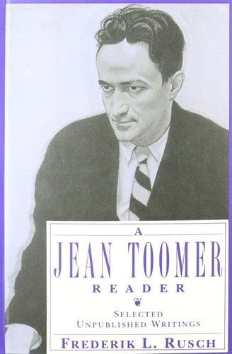 A Jean Toomer Reader: Selected Unpublished Writings