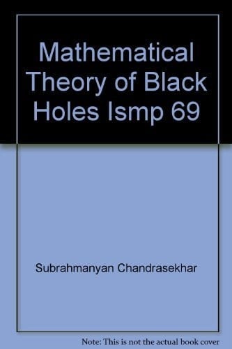 The Mathematical Theory of Black Holes