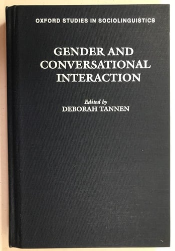 Gender and Conversational Interaction (Oxford Studies in Sociolinguistics)