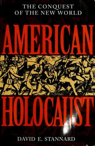 American Holocaust: The Conquest of the New World