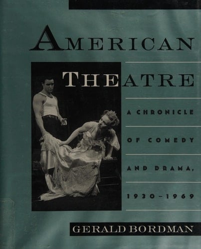 American Theatre: A Chronicle of Comedy and Drama, 1930-1969 (American Theatre)