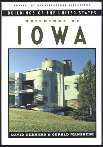 Buildings of Iowa (Buildings of the United States)