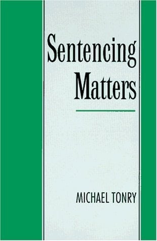 Sentencing Matters (Studies in Crime and Public Policy)