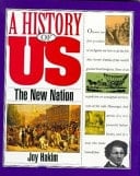 A History of US: Book 4: The New Nation (A History of US, 4)