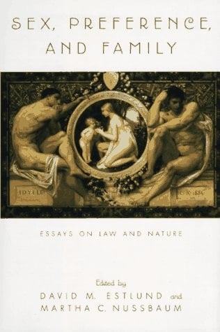 Sex, Preference, and Family: Essays on Law and Nature