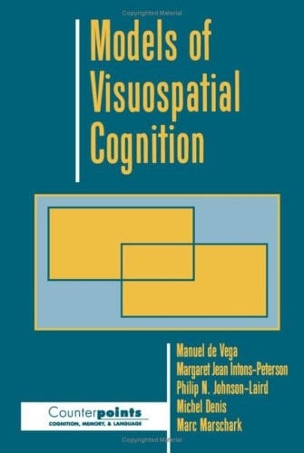 Models of Visuospatial Cognition (Counterpoints: Cognition, Memory, and Language)