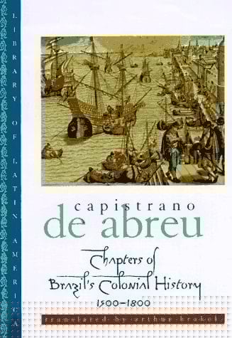 Chapters of Brazil's Colonial History, 1500-1800 (Library of Latin America)
