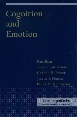 Cognition and Emotion (Counterpoints: Cognition, Memory, and Language)