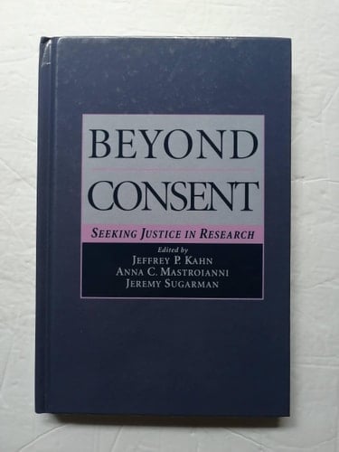 Beyond Consent: Seeking Justice in Research