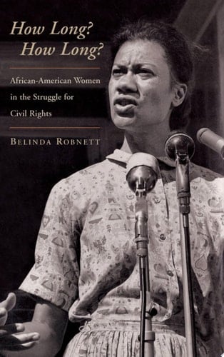 How Long? How Long?: African American Women in the Struggle for Civil Rights