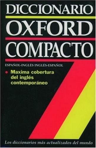 Diccionario Oxford Compacto: Español-Inglés/Inglés-Español