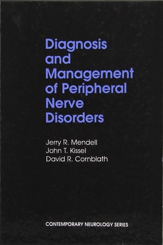 Diagnosis and Management of Peripheral Nerve Disorders (Contemporary Neurology Series, 59)