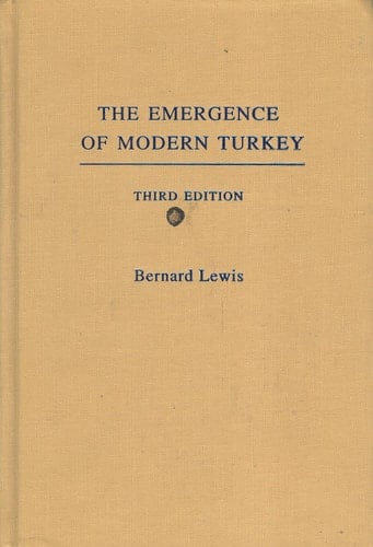 The Emergence of Modern Turkey (Studies in Middle Eastern History)
