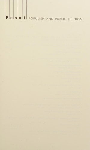 Penal Populism and Public Opinion: Lessons from Five Countries (Studies in Crime and Public Policy)