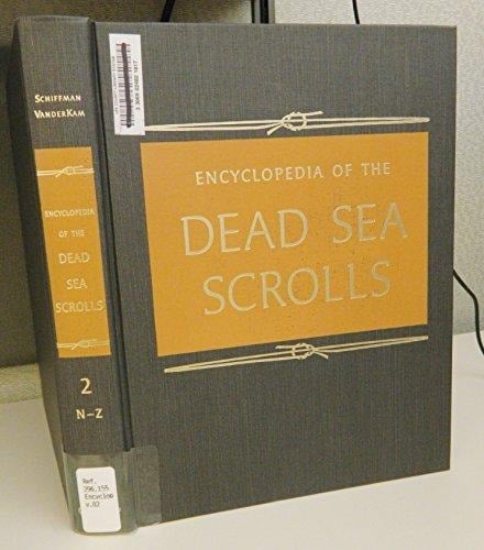 Encyclopedia of the Dead Sea Scrolls