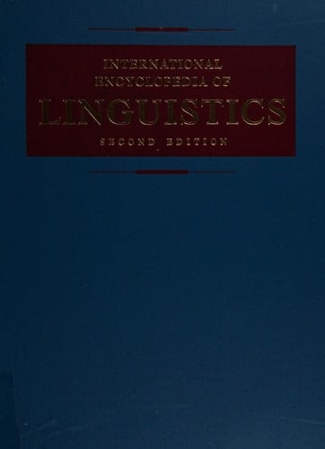 International Encyclopedia of Linguistics: 4-Volume Set