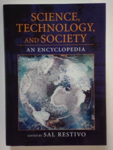 Science, Technology, and Society: An Encyclopedia