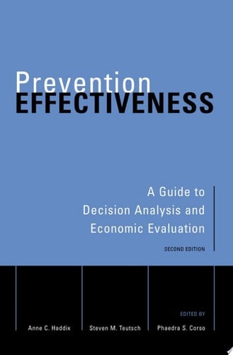 Prevention Effectiveness: A Guide to Decision Analysis and Economic Evaluation
